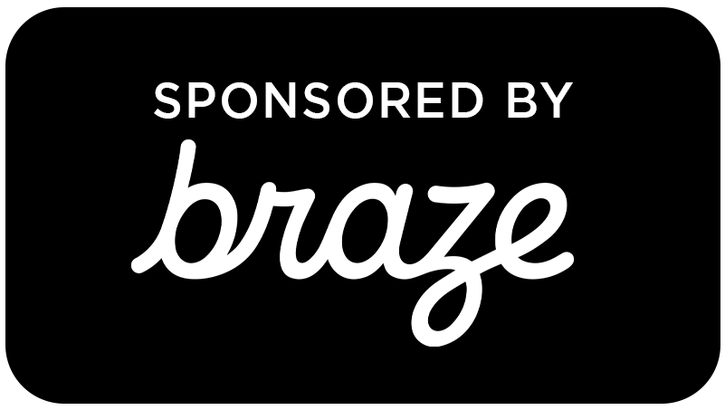 Sponsored By Braze